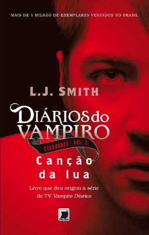 [Diário Do Vampiro 02] • Canção da Lua